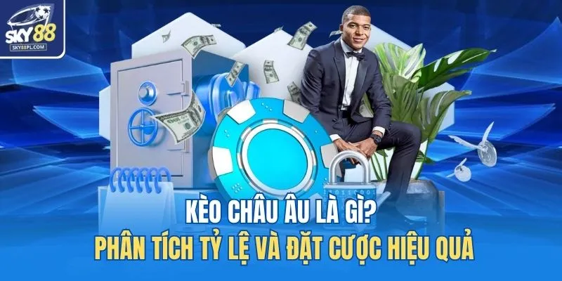 Kèo châu Âu
